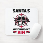 Santa's Watching My Aim - Boar Hog Hunting  Mousepad (Mit Mouse)
