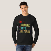 Santi El Hombre El Mito La Leyenda T-Shirt (Vorne ganz)