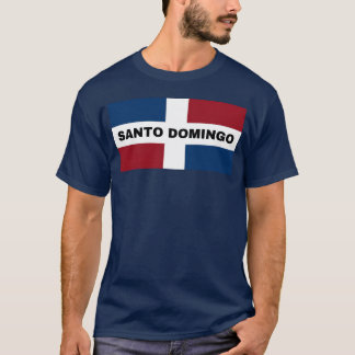Santo Domingo Stadt in Dominikanische Republik Fla T-Shirt