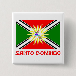 Santo- Domingoflagge mit Namen Button