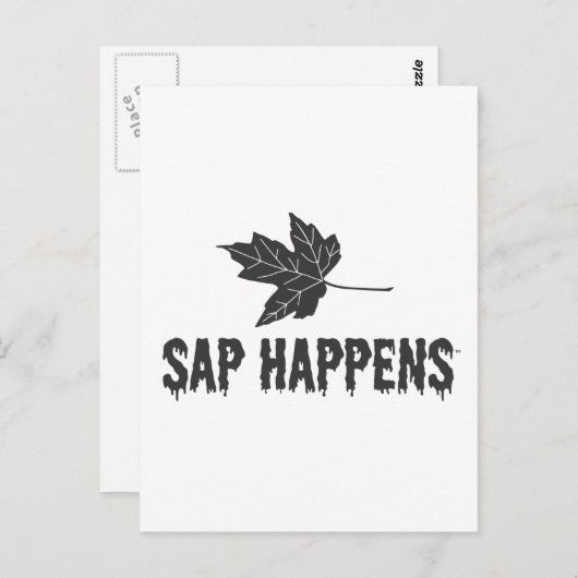 Sap Happens Postkarte (Vorne/Hinten)
