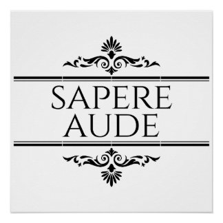 Sapere Aude Poster