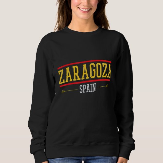Saragossa Spanien Saragossa Erinnerungen an Sarag Sweatshirt (Vorderseite)