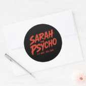 Sarah, der Psycho-Sticker Runder Aufkleber (Umschlag)