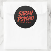 Sarah, der Psycho-Sticker Runder Aufkleber (Tasche)