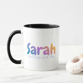 Sarah Name Geschenk - Gute Dinge Gute Vibes  Tasse