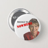 Sarah Palin: Brücke zu nirgendwo Button (Vorne & Hinten)