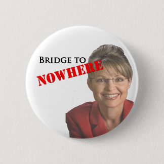 Sarah Palin: Brücke zu nirgendwo Button