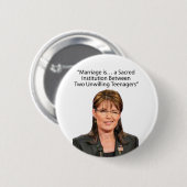 Sarah Palin: Heilige Heirat mit 2 Jugendlichen… Button (Vorne & Hinten)