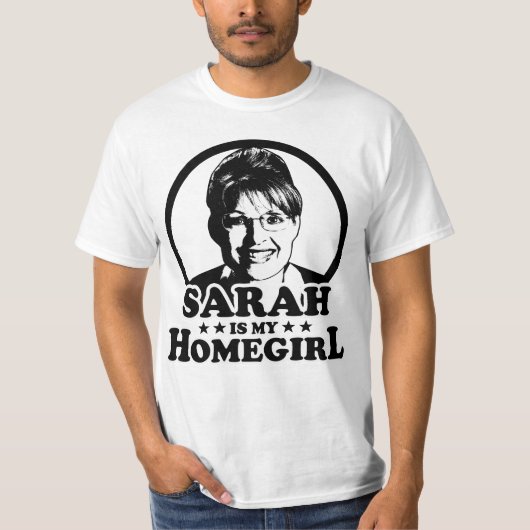 Sarah Palin ist mein Homegirl T-Shirt (Vorderseite)