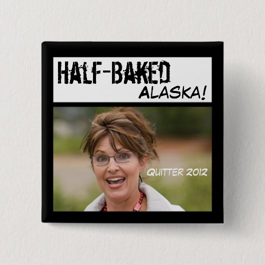 Sarah Palin: Unausgereiftes Alaska Button (Vorderseite)
