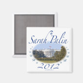Sarah Palin White House Magnet 2012 (Vorderseite/Rückseite)