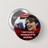Sarah palin, will ich, um ein shoutout zu allem t button (Vorne & Hinten)