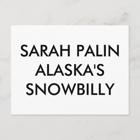 SARAH PALINALASKA'S SNOWBILLY POSTKARTE (Vorderseite)