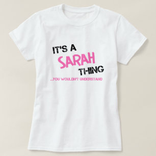 Sarah, was du nicht verstehen würdest T-Shirt