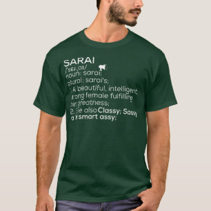 Sarai Name Sarai Definition Sarai weibliche Name S T-Shirt