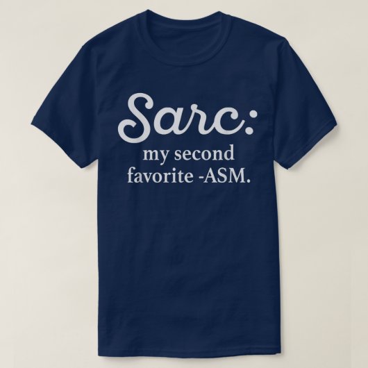 Sarc My Second Favorite T-Shirt (Design vorne)