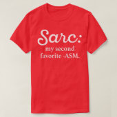 Sarc My Second Favorite T-Shirt (Design vorne)