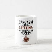 Sarcasm and Caffeine: My Recipe for Success - Funn Kaffeetasse (Mittel)