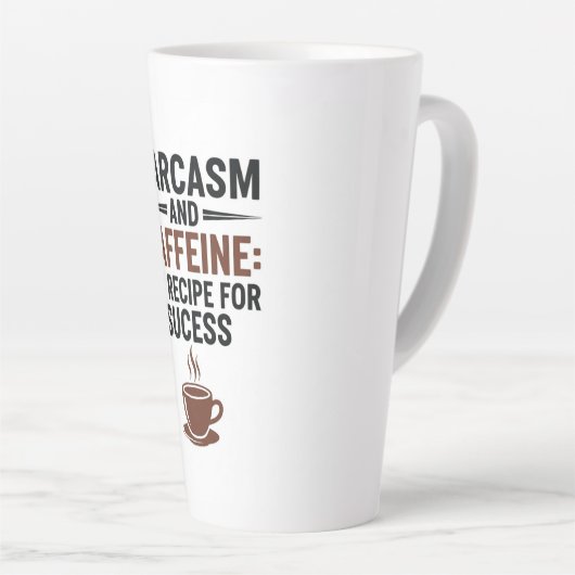 Sarcasm and Caffeine: My Recipe for Success - Funn Milchtasse (Rechte Ecke)