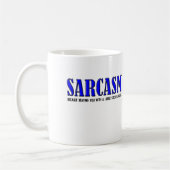 Sarcasm Beating Funny Mug Kaffeetasse (Links)