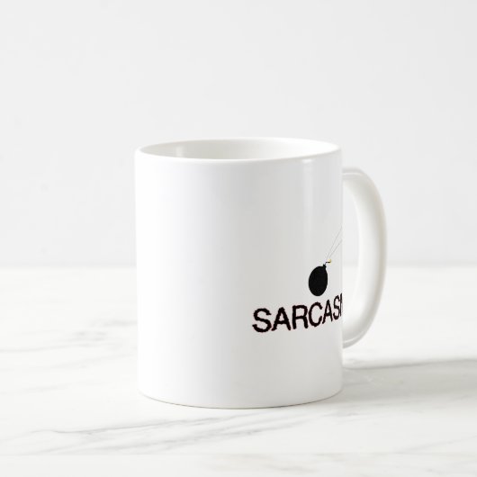 Sarcasm Bombed Kaffeetasse (VorderseiteRechts)