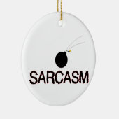 Sarcasm Bombed Keramikornament (Rechts)
