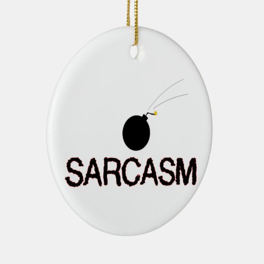 Sarcasm Bombed Keramikornament (Rechts)