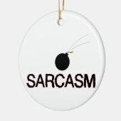 Sarcasm Bombed Keramikornament (Links)