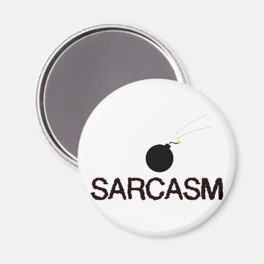 Sarcasm Bombed Magnet (Vorderseite/Rückseite)