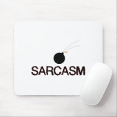 Sarcasm Bombed Mousepad (Mit Mouse)
