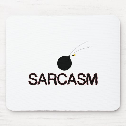 Sarcasm Bombed Mousepad (Vorne)