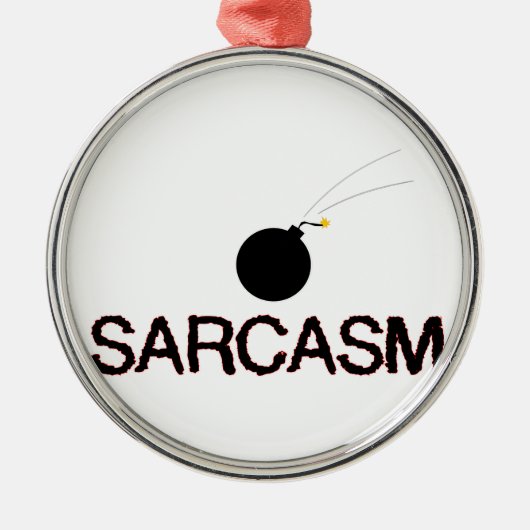 Sarcasm Bombed Ornament Aus Metall (Vorne)