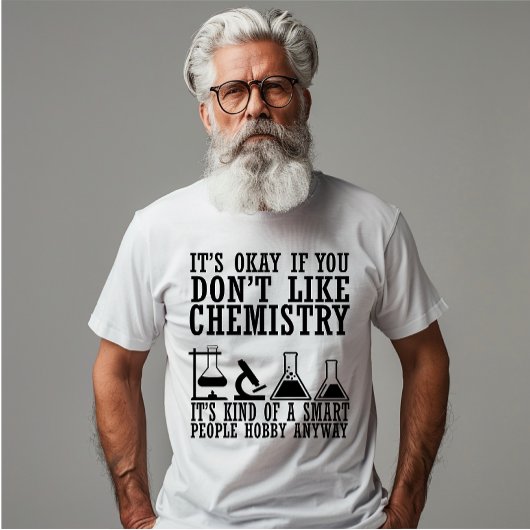 Sarcasm Chemie lustige Zitate von Chemiker T-Shirt