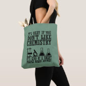 Sarcasm Chemie lustige Zitate von Chemiker Tasche (Von Nahem)
