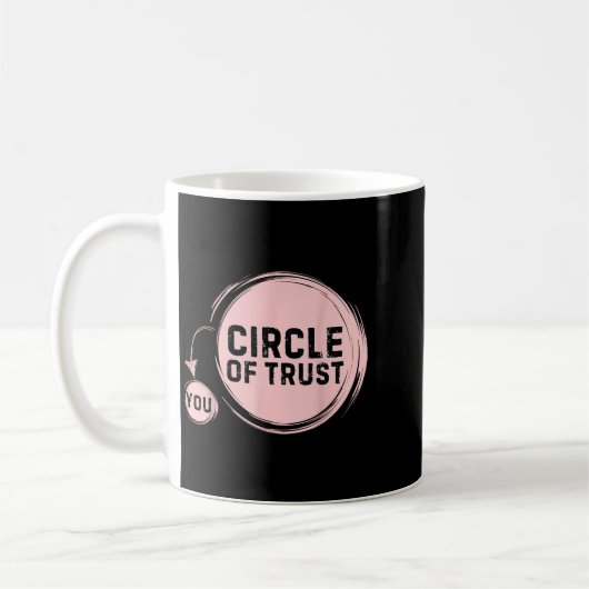 Sarcasm Circle Of Trust Funny Kaffeetasse (Links)
