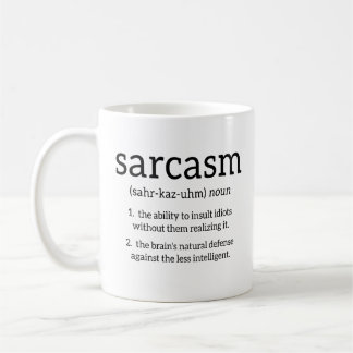 Sarcasm Definition Kaffeetasse