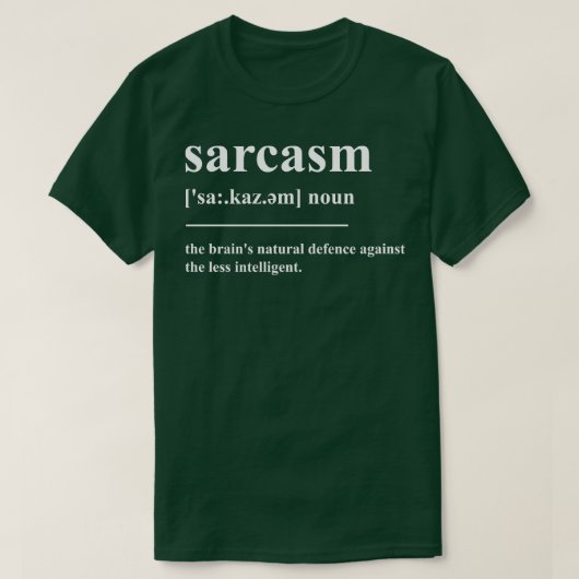 Sarcasm Definition T-Shirt (Design vorne)