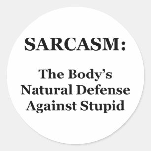 Sarcasm: Der natürliche Schutz des Körpers gegen d Runder Aufkleber