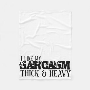 Sarcasm Diick & Heavy Fleecedecke