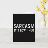 Sarcasm Es ist, wie ich Sarcastic Funny Geschenk C Karte (Gelbe Blume)