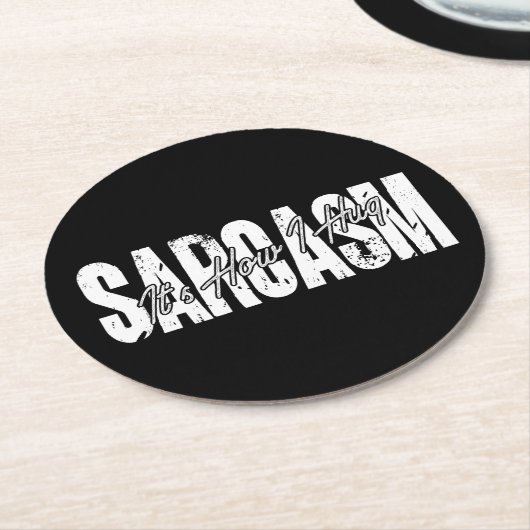 Sarcasm Es ist wie ich umarmen - Funny Sarcastic V Runder Pappuntersetzer (Angewinkelt)