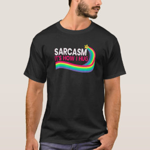 Sarcasm Es ist, wie ich Unglaublich witzig Witty J T-Shirt