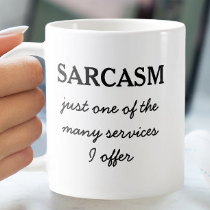 Sarcasm Funny Zitat Kaffeetasse