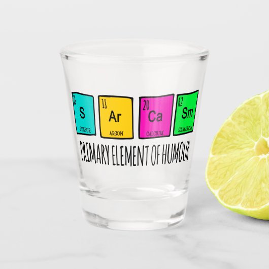 Sarcasm-Grundelemente der Spaß-Wissenschaft Schnapsglas (Vorderseite)