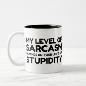 SARCASM HÄNGT VON STUPID AB ZWEIFARBIGE TASSE (Links)