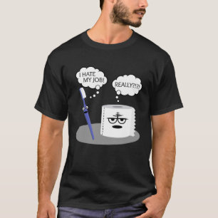 Sarcasm Ich hasste meinen Job wirklich Zahnbürste T-Shirt