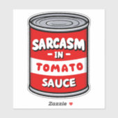 Sarcasm in Tomatensauce Aufkleber (Blatt)