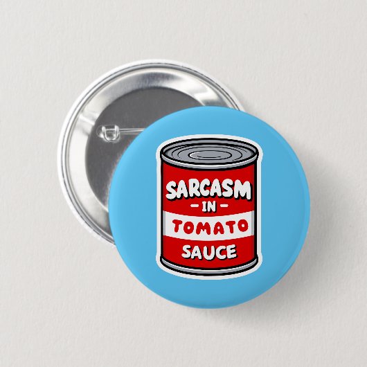 Sarcasm in Tomatensauce Button (Vorne & Hinten)