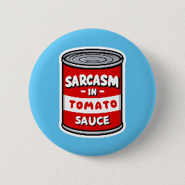 Sarcasm in Tomatensauce Button